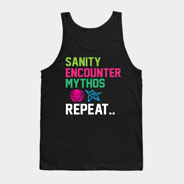 Arkham Horror Sanity, Encounter, Mythos, Repeat Board Game Graphic - Tabletop Gaming Tank Top by MeepleDesign